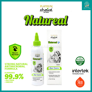 [Platinum Choice] NATUREAL Ear Care 125ml for Dogs and Cats (Wax, Ear Mites and Odours)
